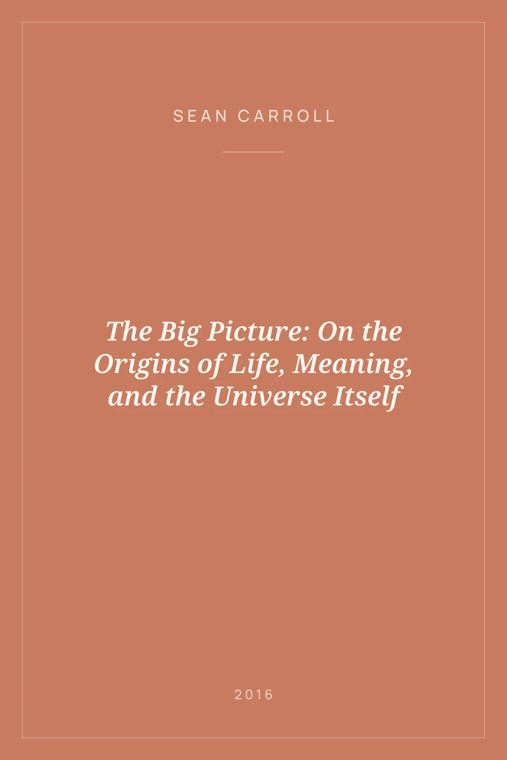 Portada de The Big Picture: On the Origins of Life, Meaning, and the Universe Itself