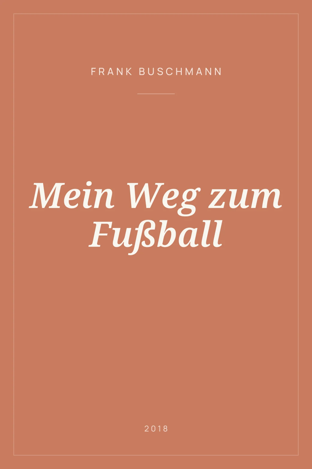 Portada de Mein Weg zum Fußball