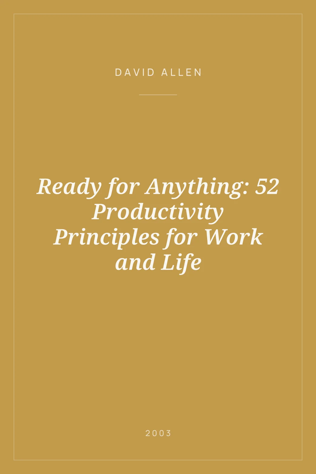 Portada de Ready for Anything: 52 Productivity Principles for Work and Life