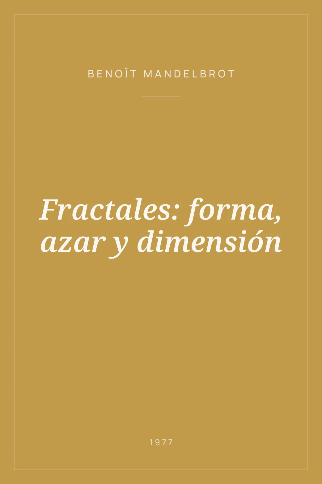 Portada de Fractales: forma, azar y dimensión