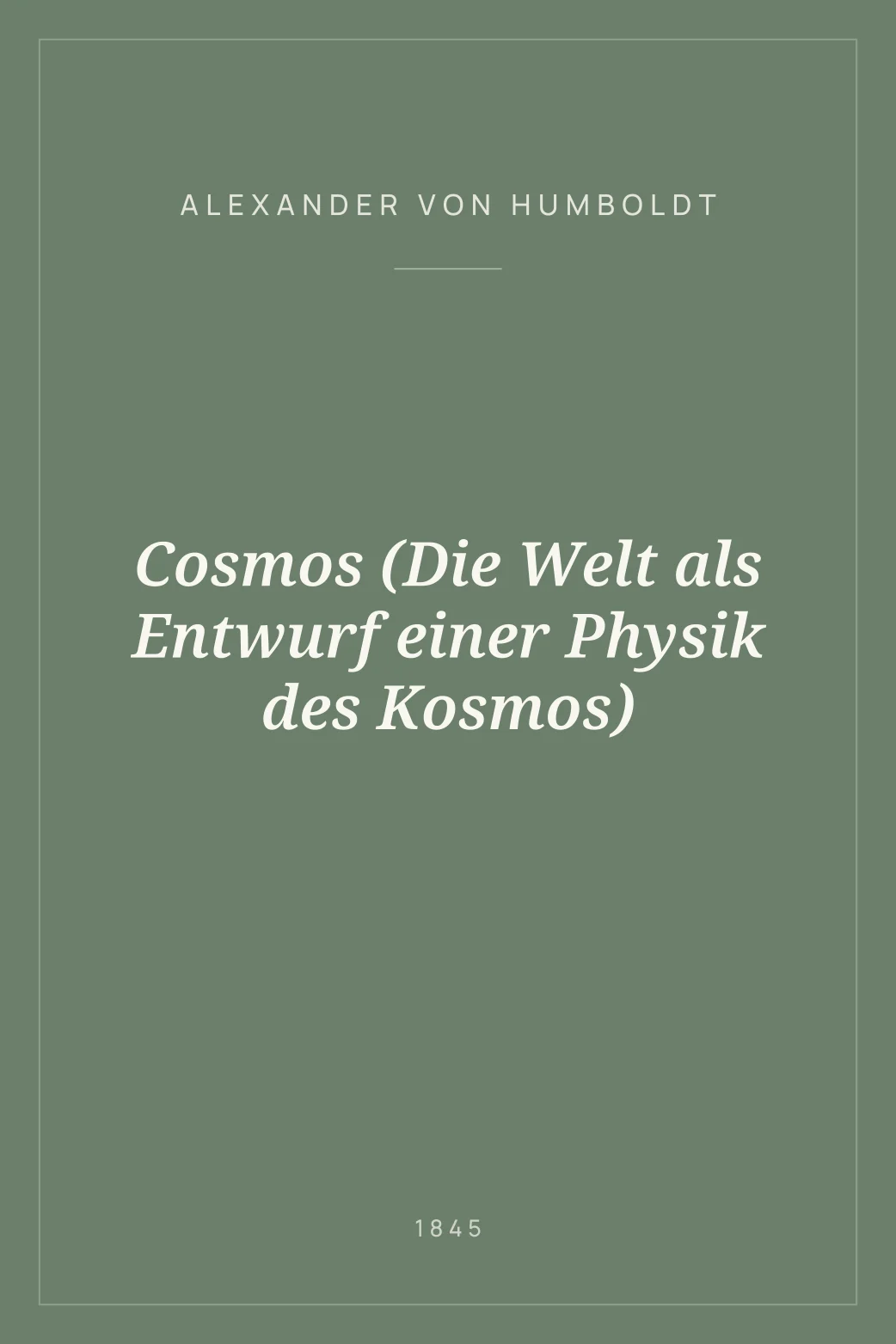 Portada de Cosmos (Die Welt als Entwurf einer Physik des Kosmos)