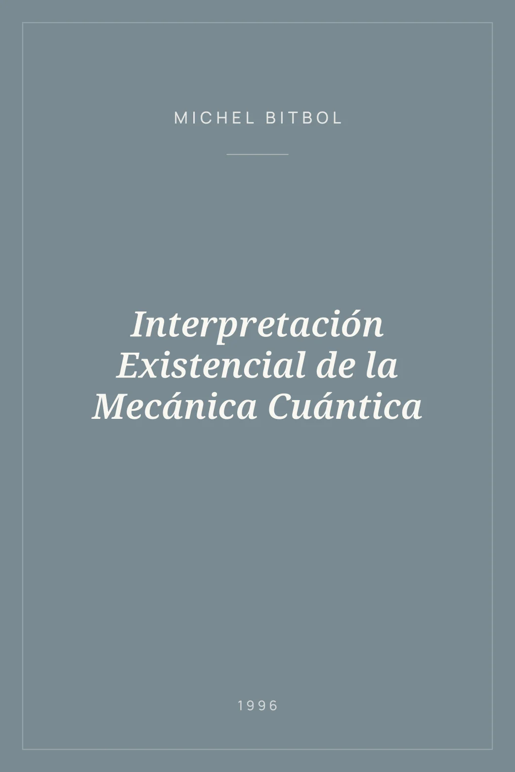 Portada de Interpretación Existencial de la Mecánica Cuántica