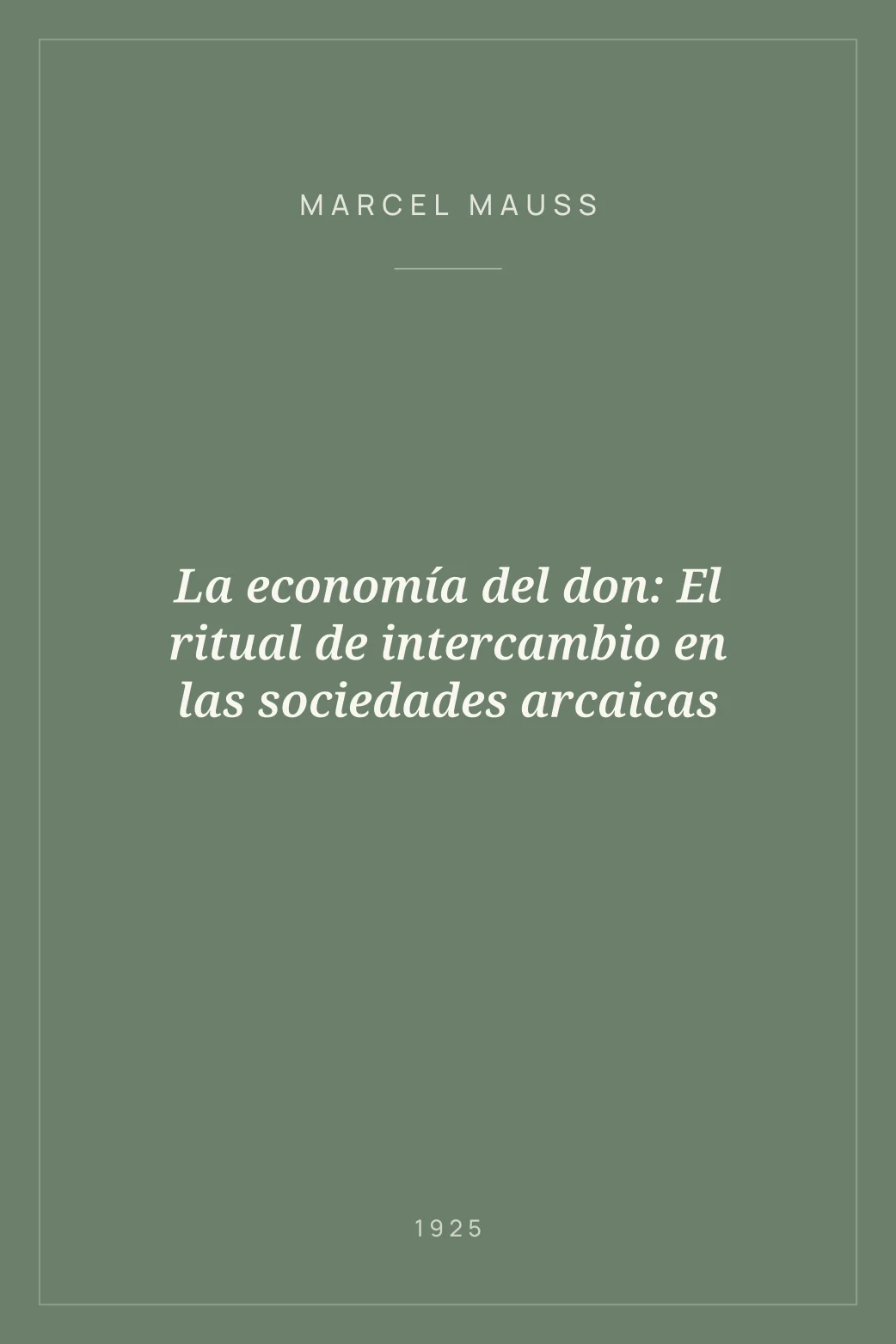 Portada de La economía del don: El ritual de intercambio en las sociedades arcaicas