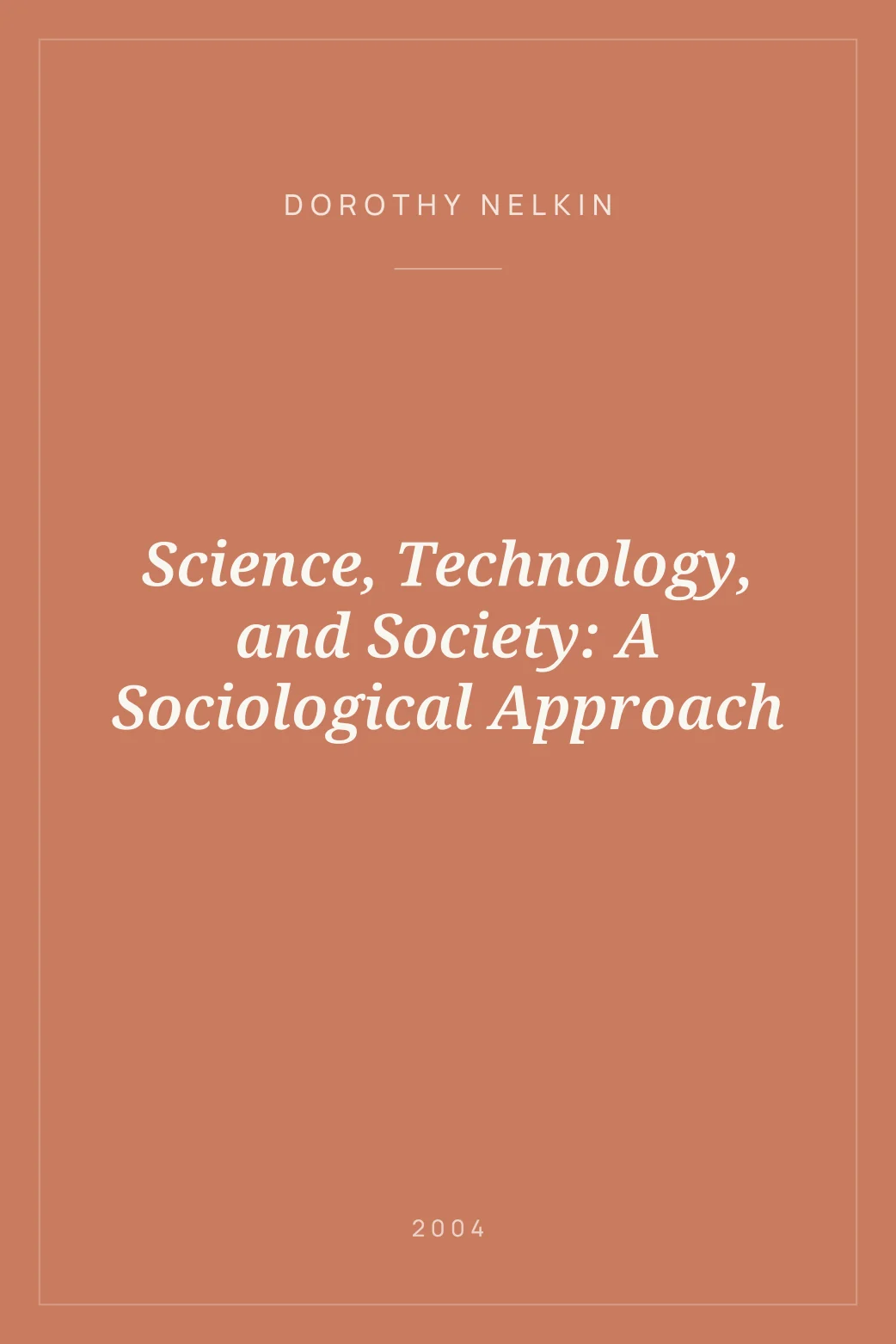Portada de Science, Technology, and Society: A Sociological Approach