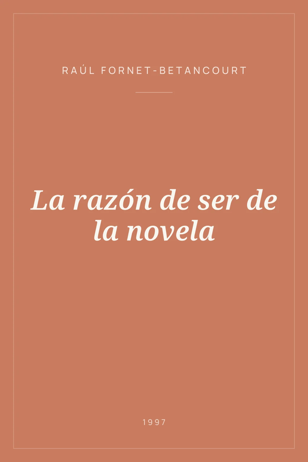Portada de La razón de ser de la novela