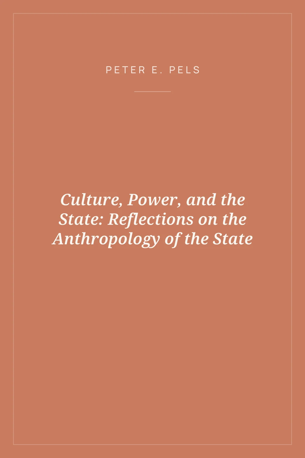 Portada de Culture, Power, and the State: Reflections on the Anthropology of the State