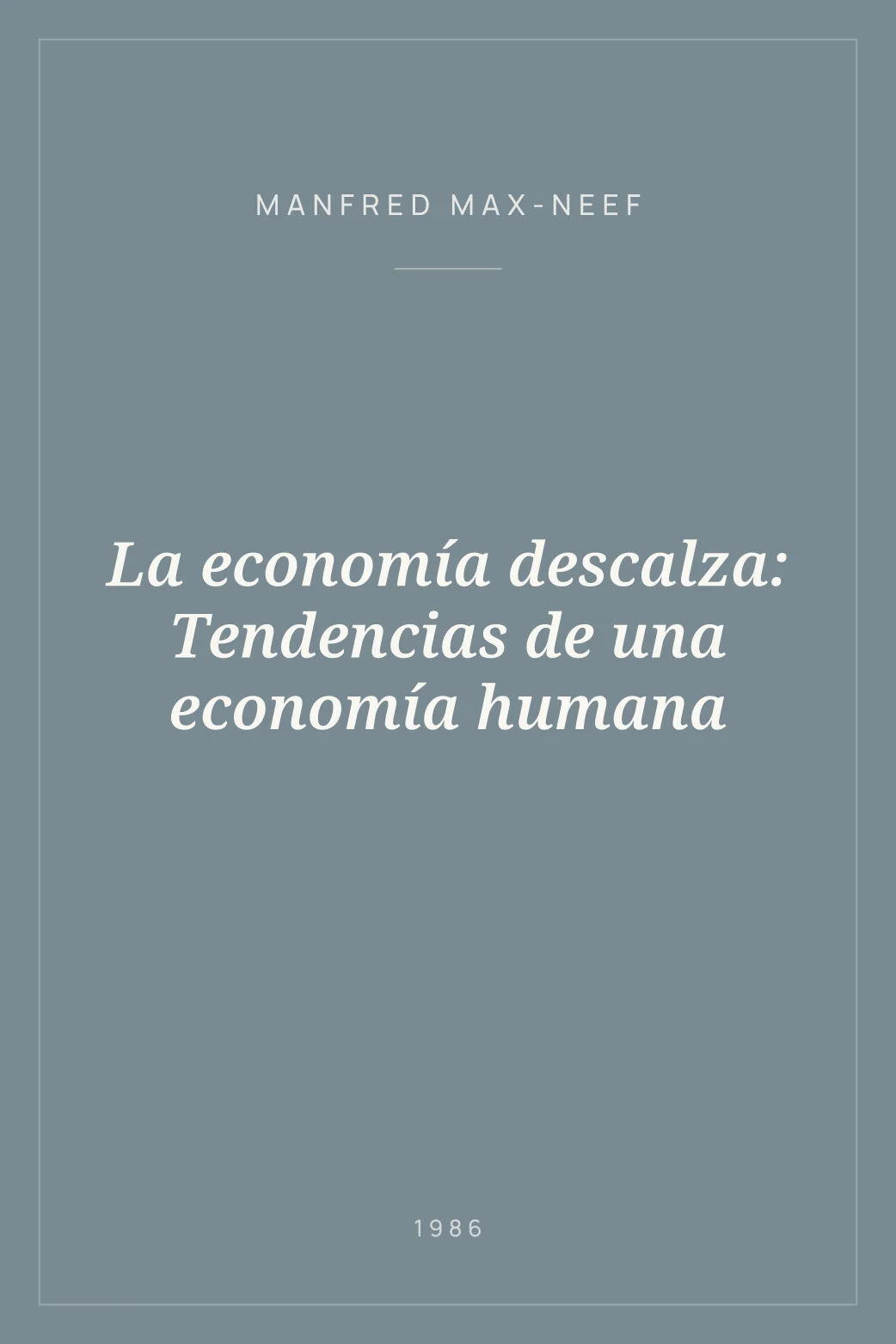 Portada de La economía descalza: Tendencias de una economía humana