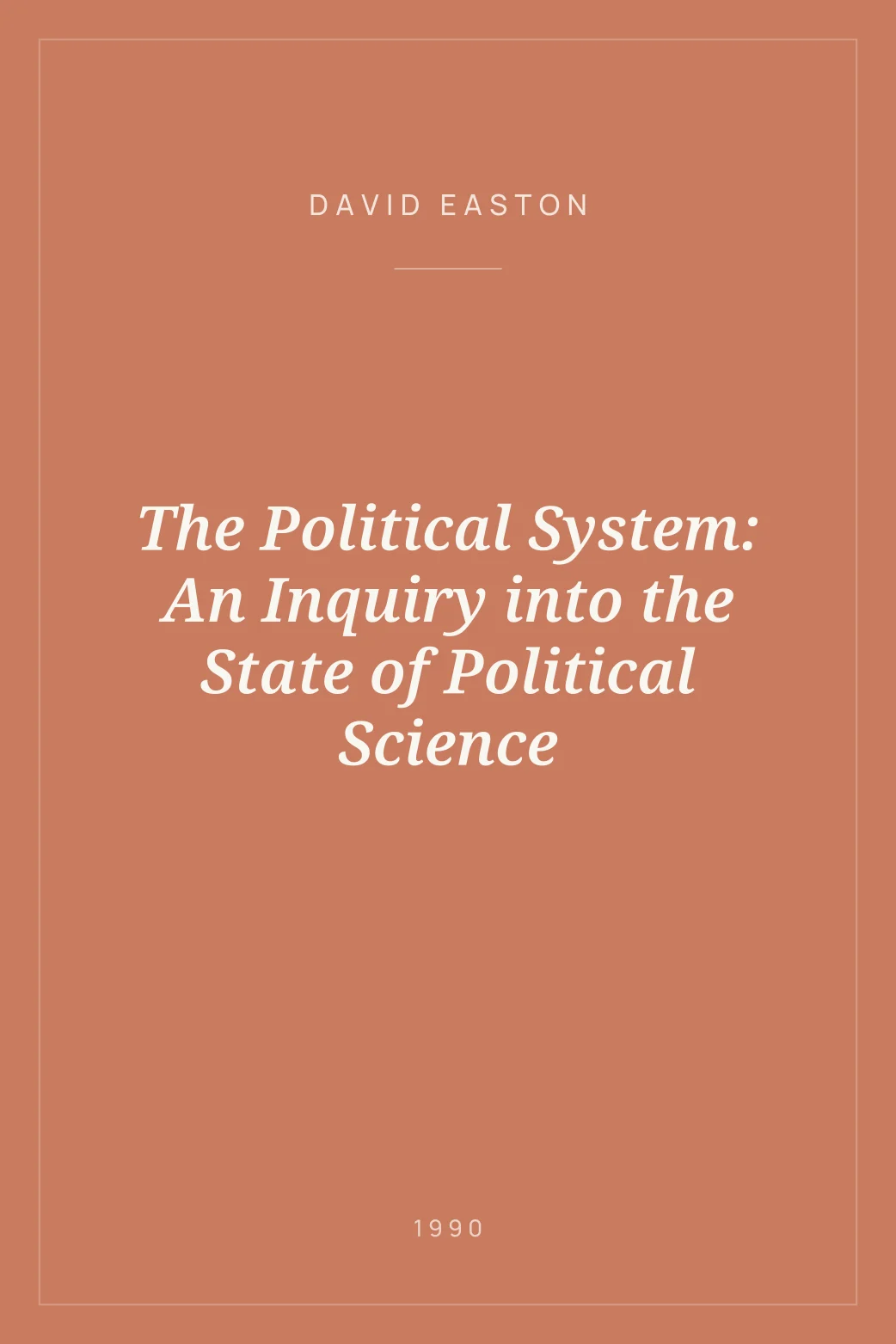Portada de The Political System: An Inquiry into the State of Political Science