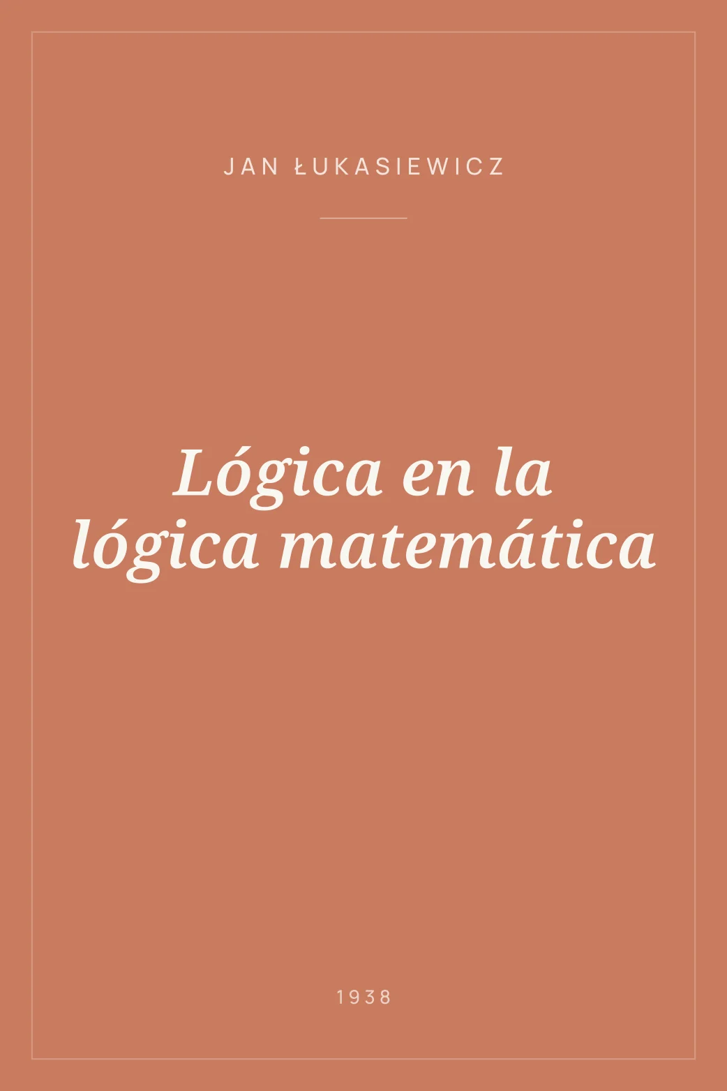 Portada de Lógica en la lógica matemática