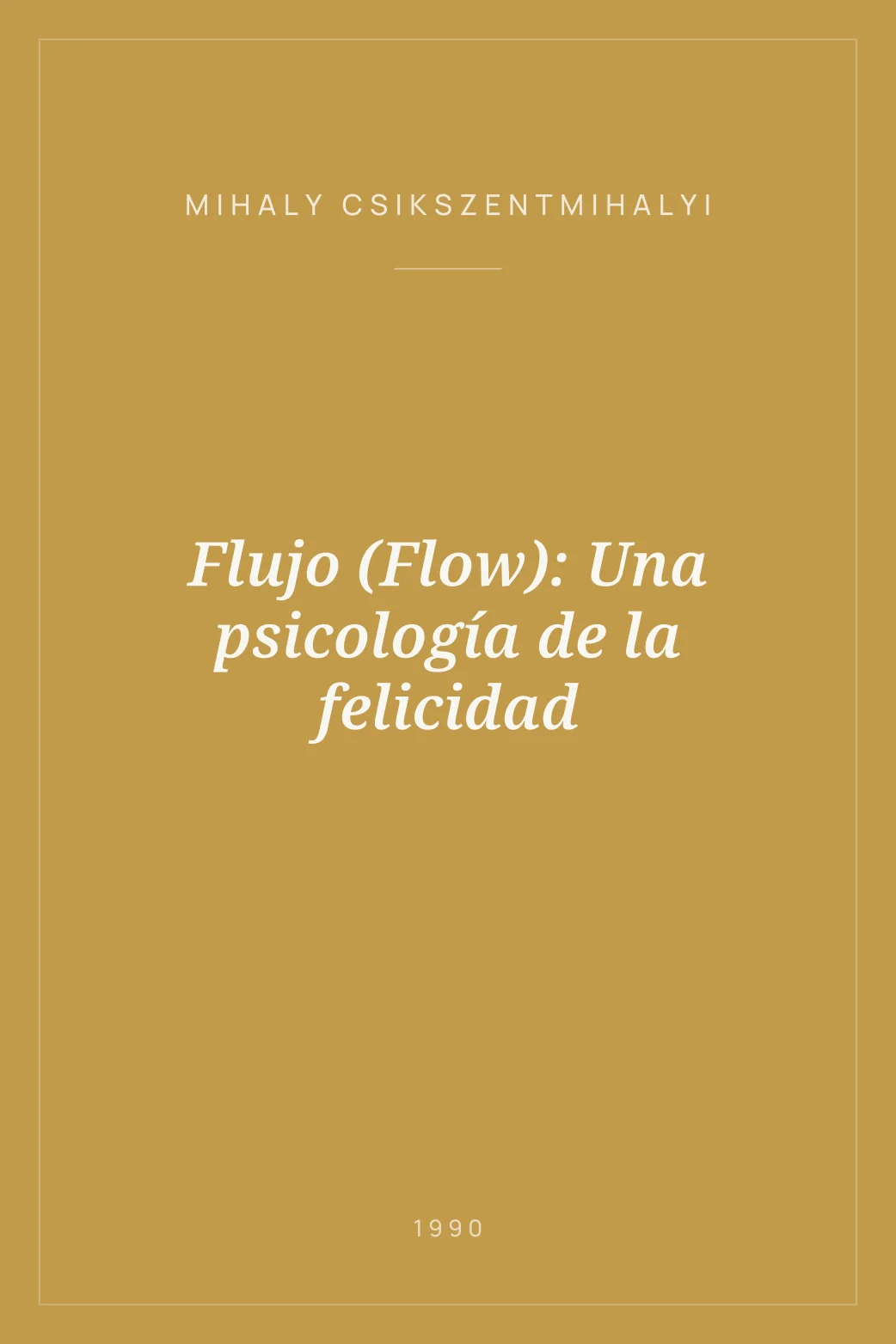 Portada de Flujo (Flow): Una psicología de la felicidad