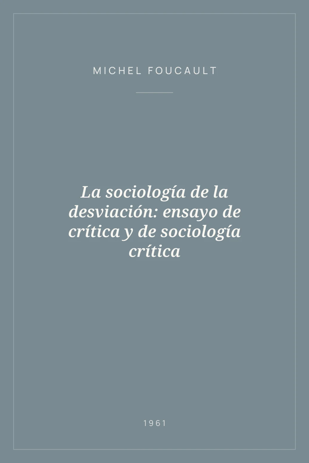 Portada de La sociología de la desviación: ensayo de crítica y de sociología crítica