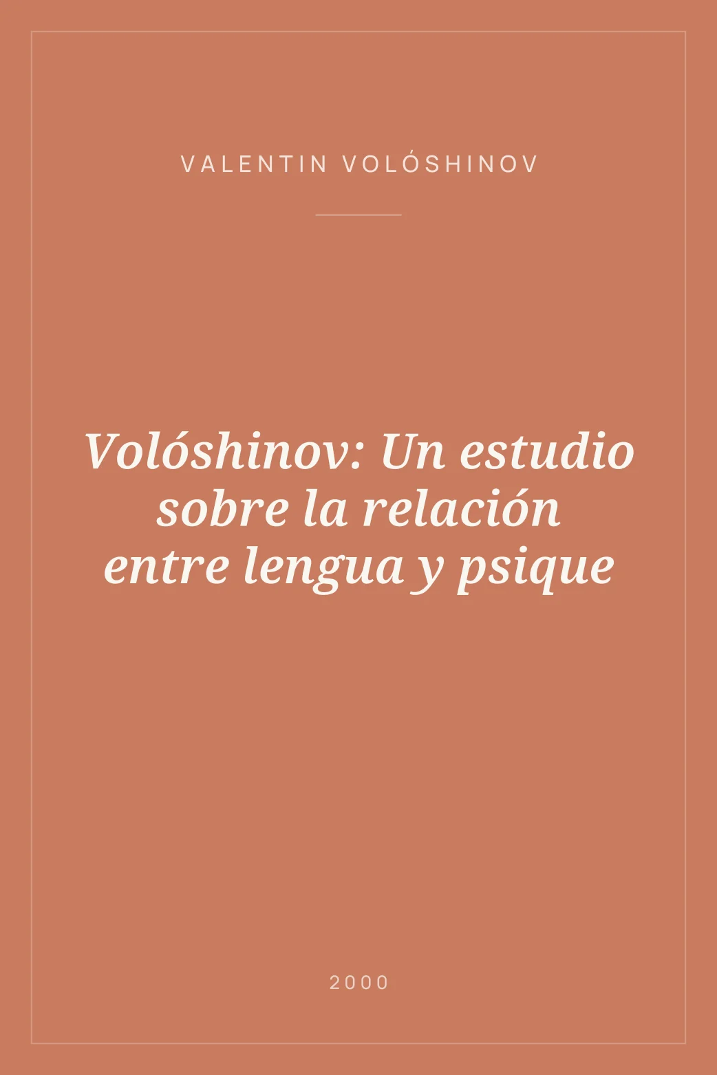 Portada de Volóshinov: Un estudio sobre la relación entre lengua y psique