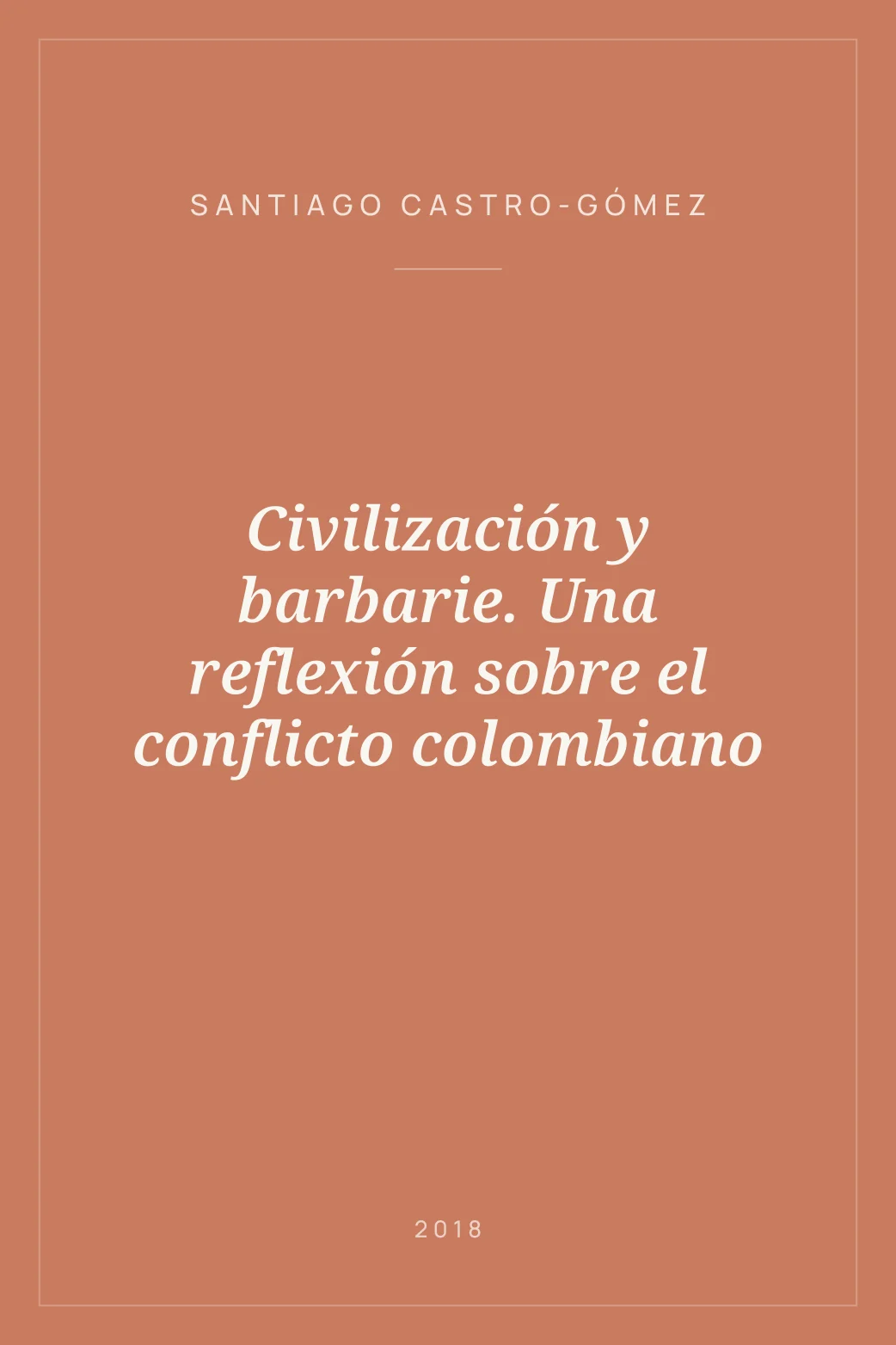 Portada de Civilización y barbarie. Una reflexión sobre el conflicto colombiano