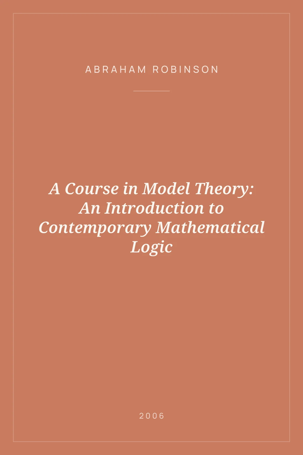 Portada de A Course in Model Theory: An Introduction to Contemporary Mathematical Logic