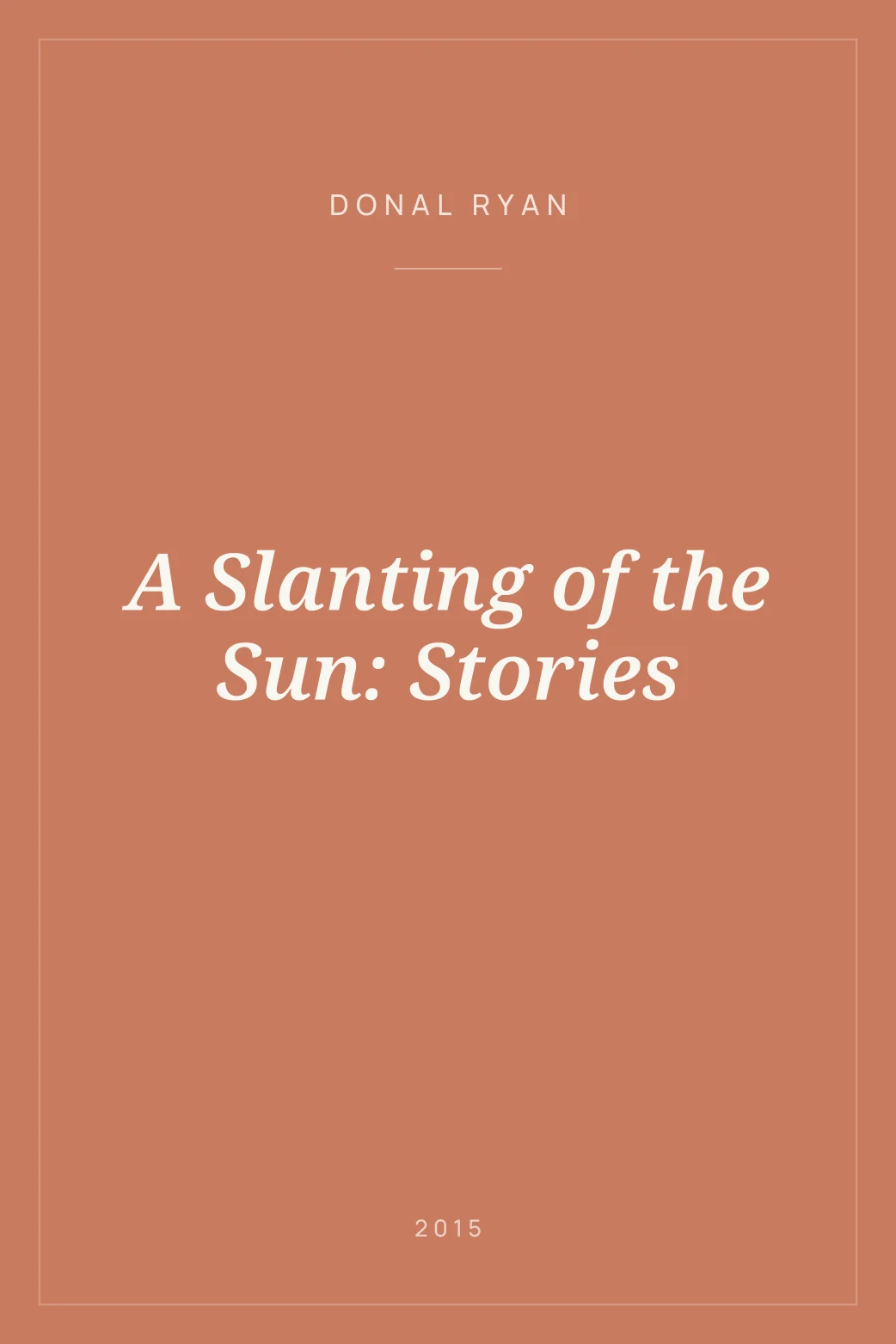 Portada de A Slanting of the Sun: Stories