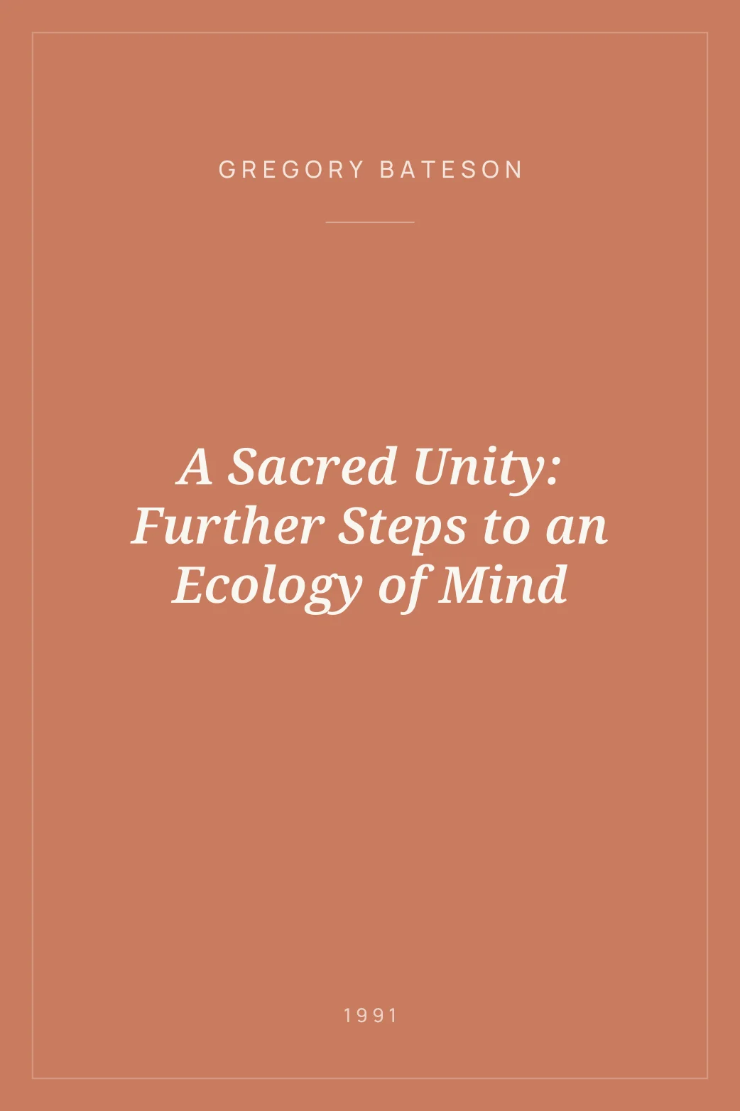 Portada de A Sacred Unity: Further Steps to an Ecology of Mind