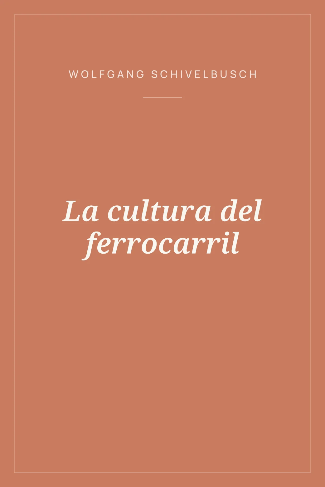 Portada de La cultura del ferrocarril