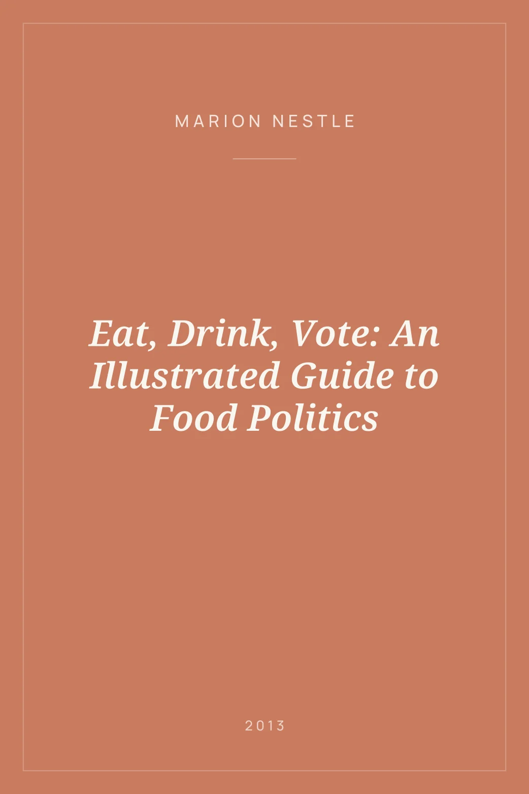 Portada de Eat, Drink, Vote: An Illustrated Guide to Food Politics