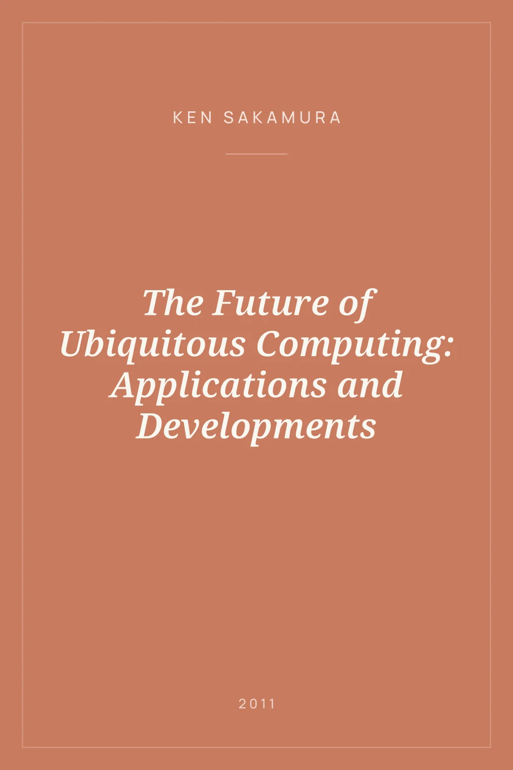 Portada de The Future of Ubiquitous Computing: Applications and Developments