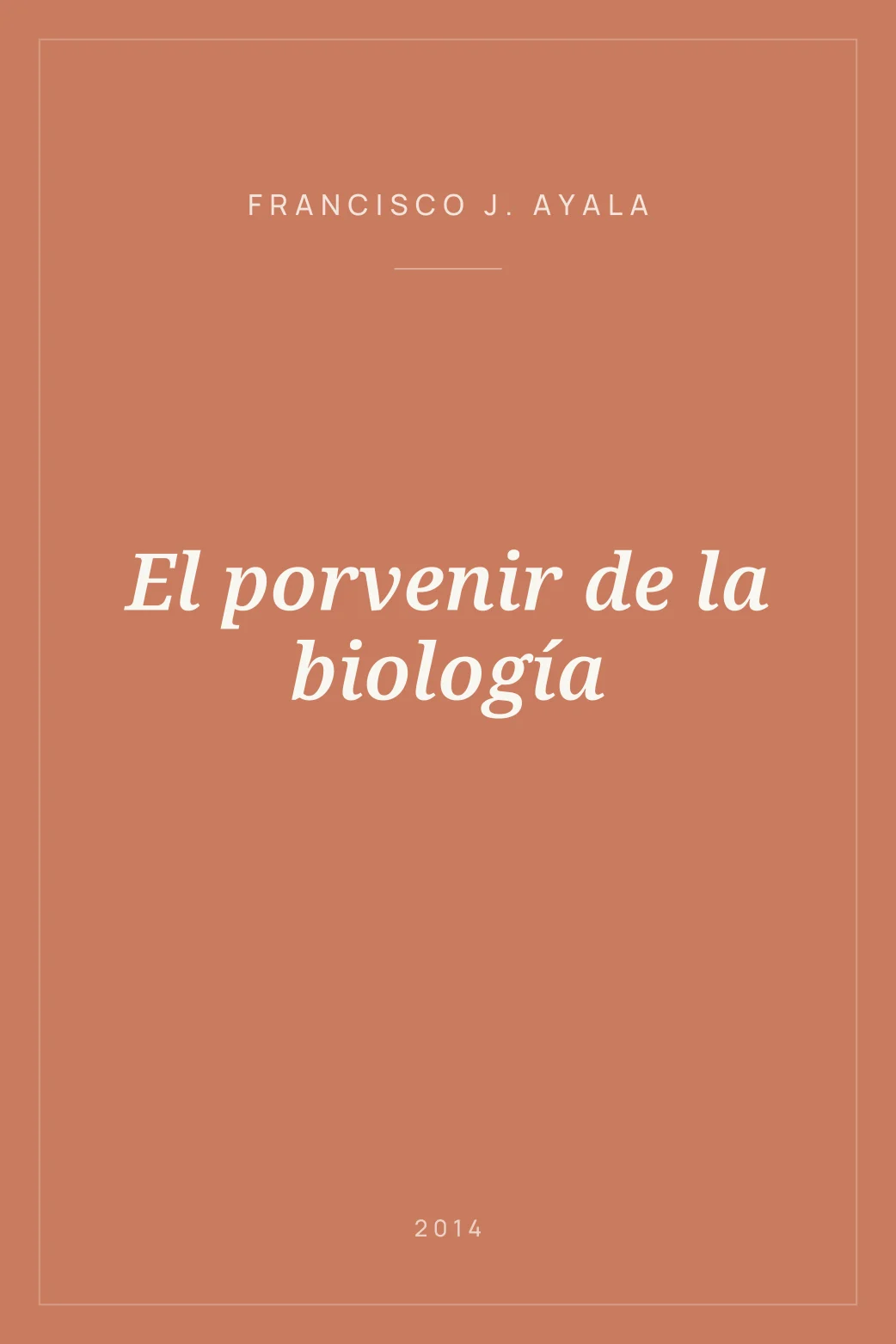 Portada de El porvenir de la biología