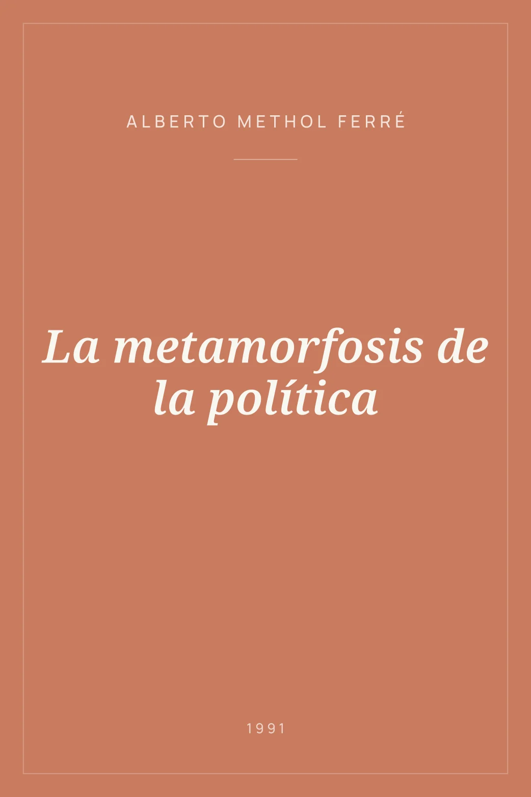 Portada de La metamorfosis de la política