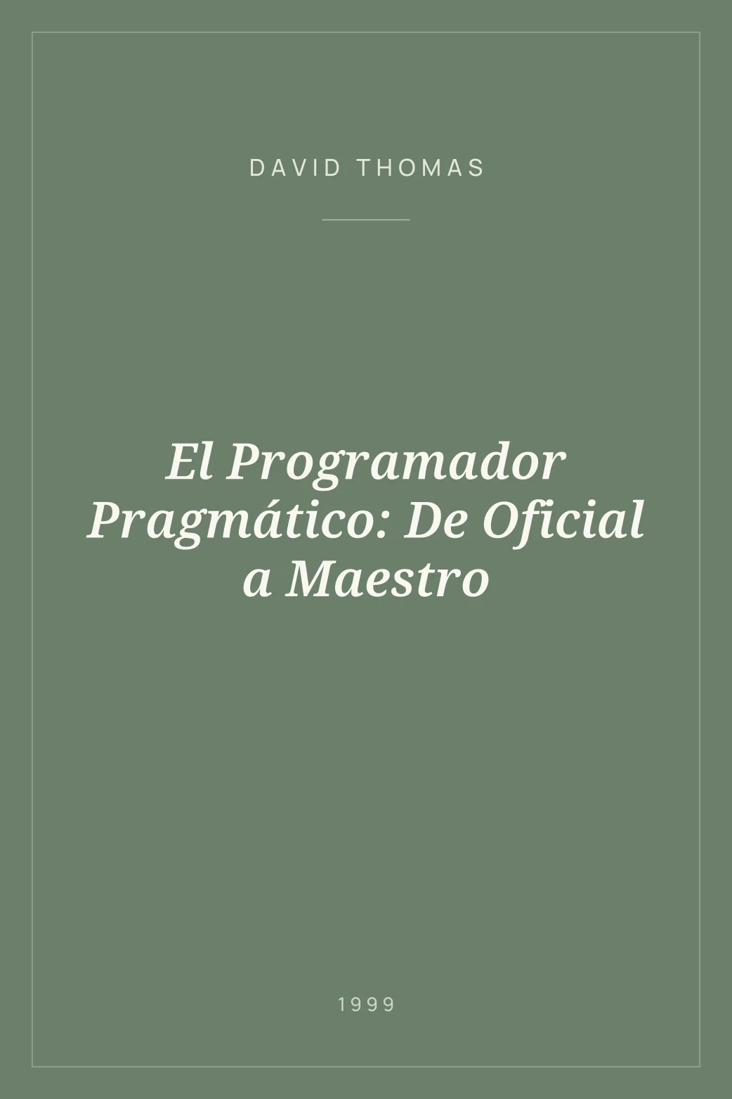 Portada de El Programador Pragmático: De Oficial a Maestro