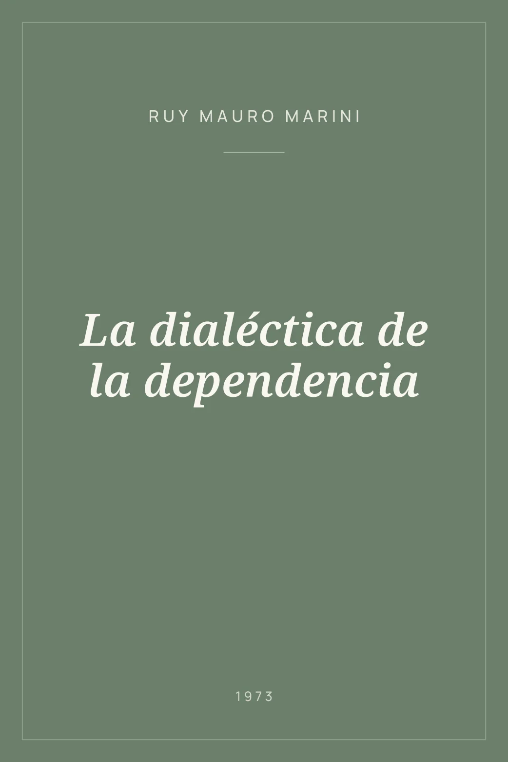 Portada de La dialéctica de la dependencia