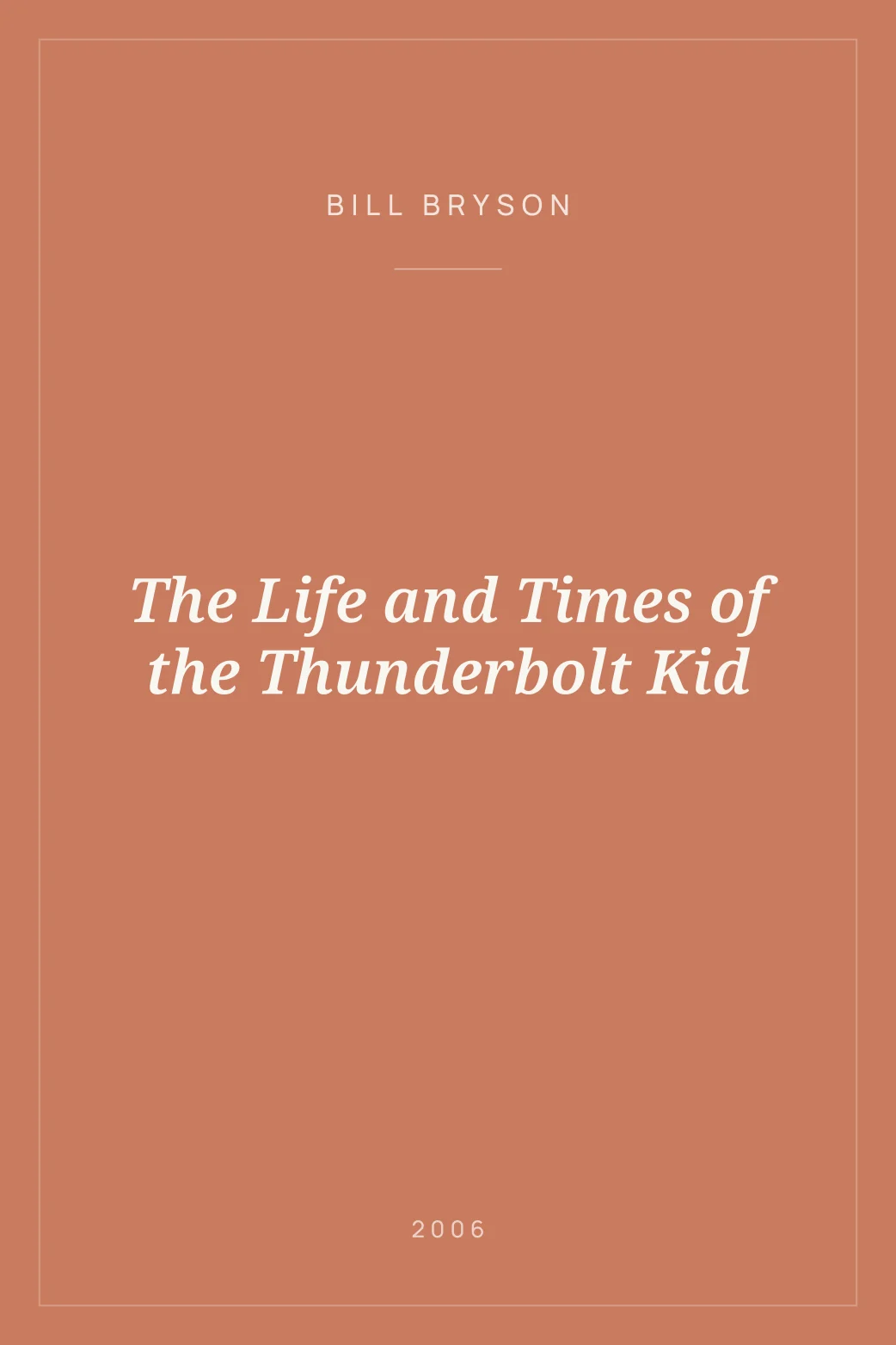 Portada de The Life and Times of the Thunderbolt Kid