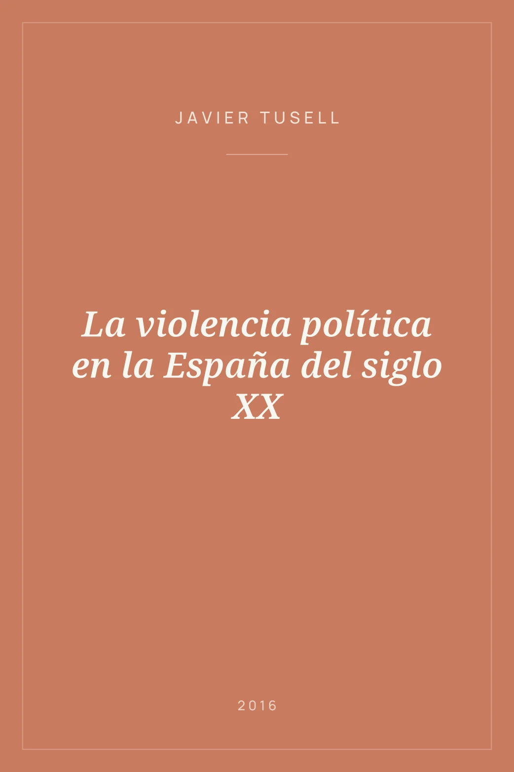 Portada de La violencia política en la España del siglo XX