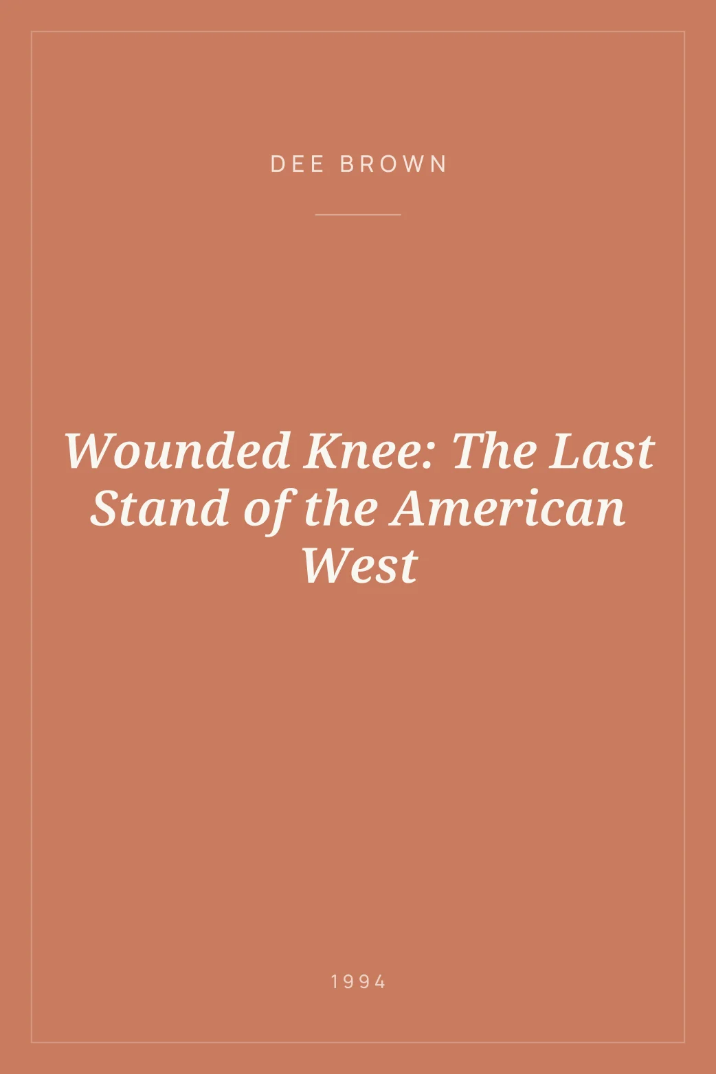Portada de Wounded Knee: The Last Stand of the American West
