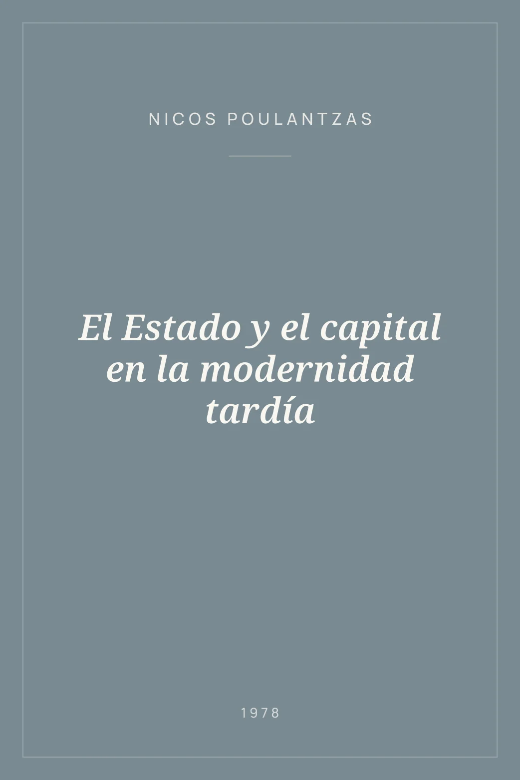 Portada de El Estado y el capital en la modernidad tardía