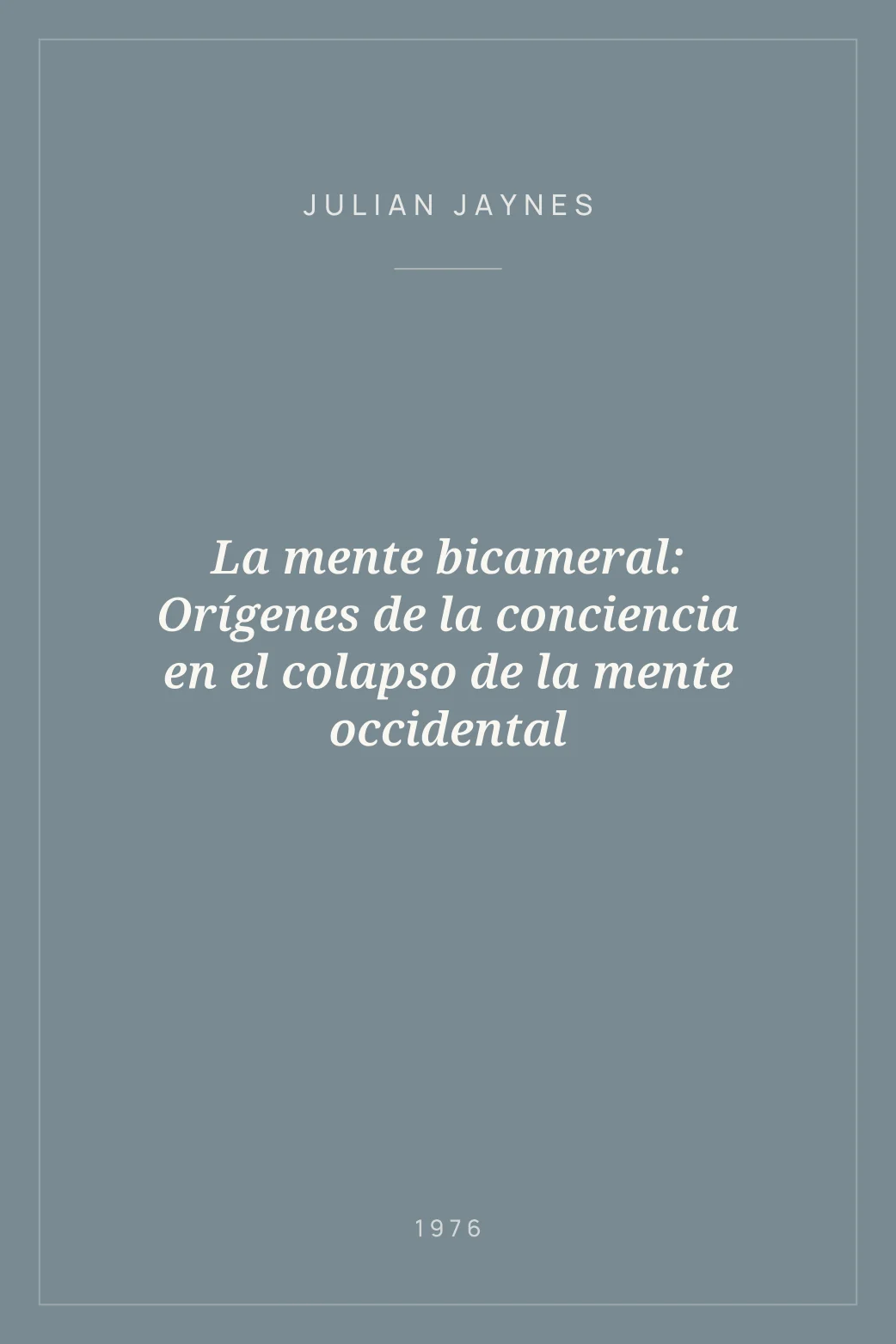 Portada de La mente bicameral: Orígenes de la conciencia en el colapso de la mente occidental