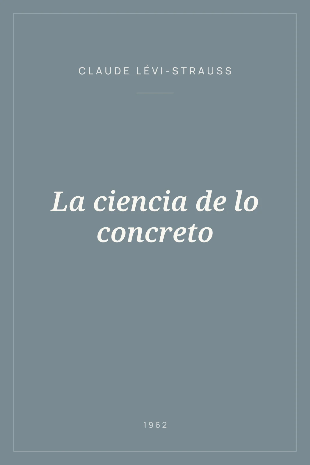 Portada de La ciencia de lo concreto