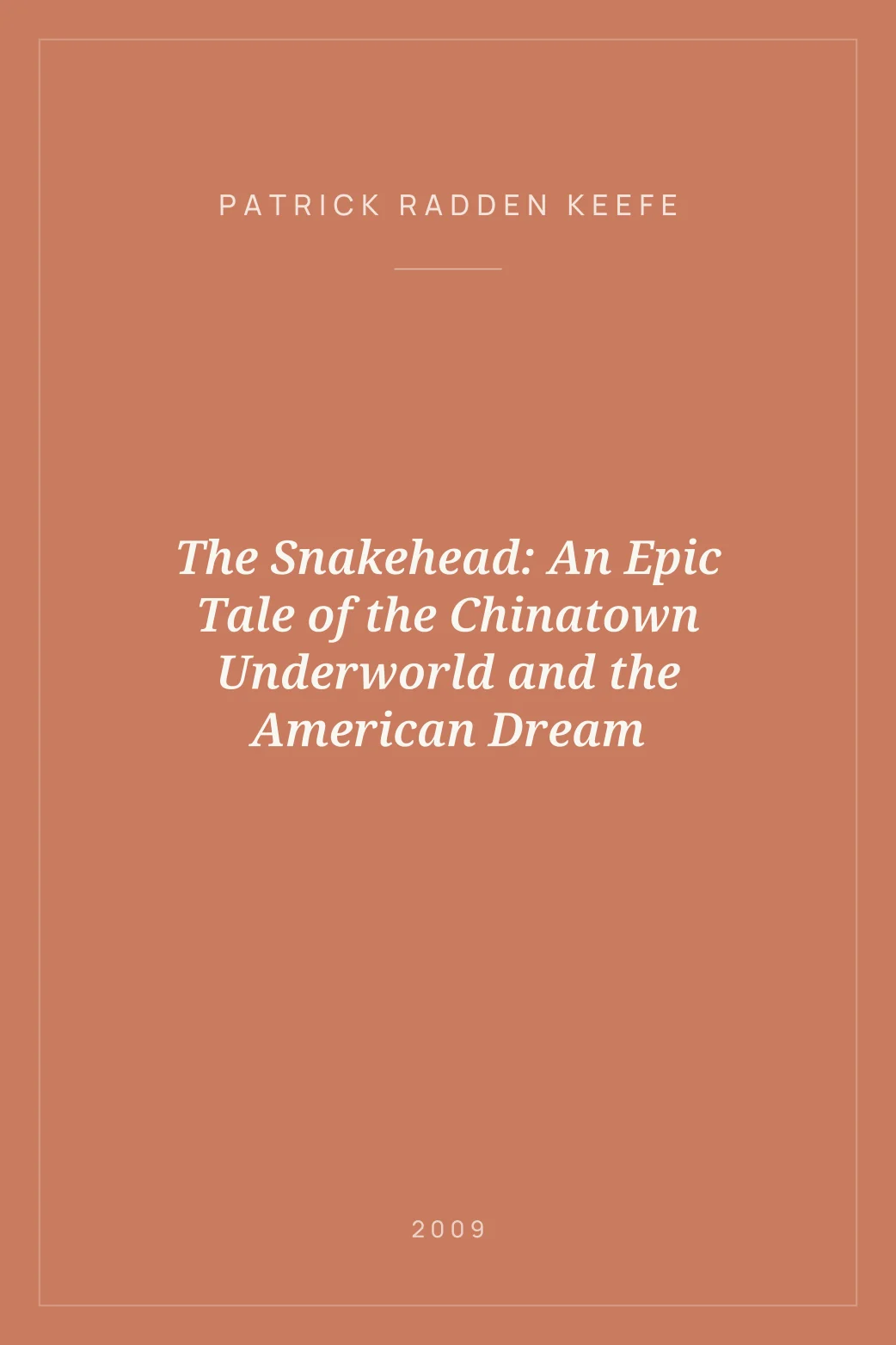 Portada de The Snakehead: An Epic Tale of the Chinatown Underworld and the American Dream