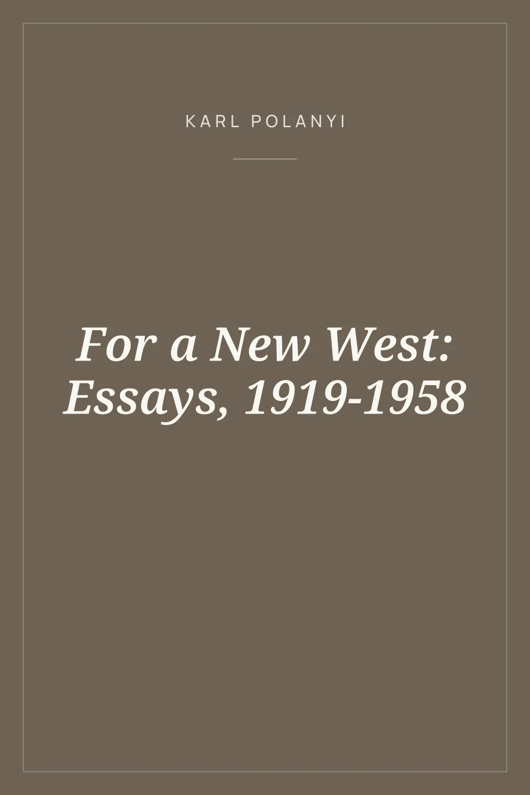Portada de For a New West: Essays, 1919-1958