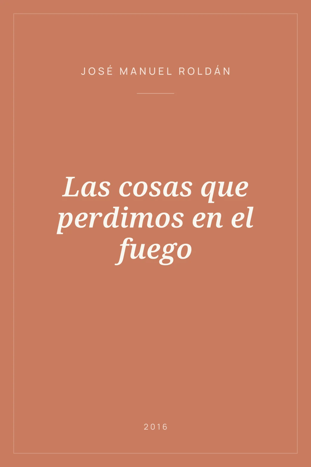 Portada de Las cosas que perdimos en el fuego