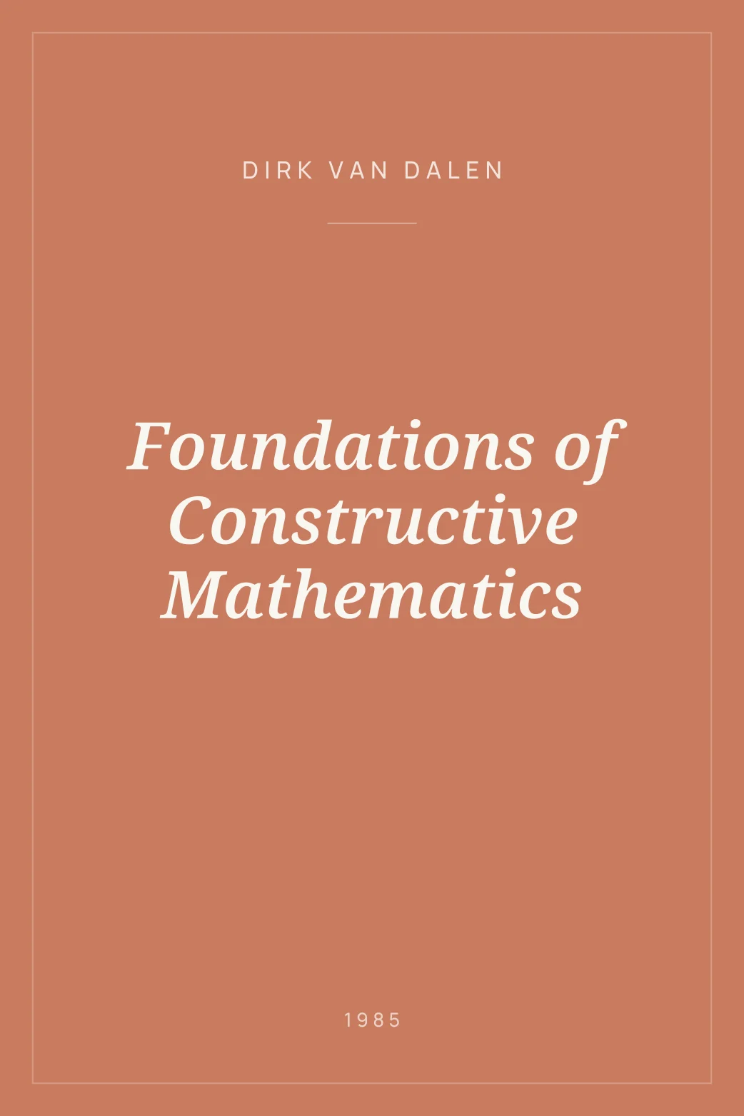 Portada de Foundations of Constructive Mathematics