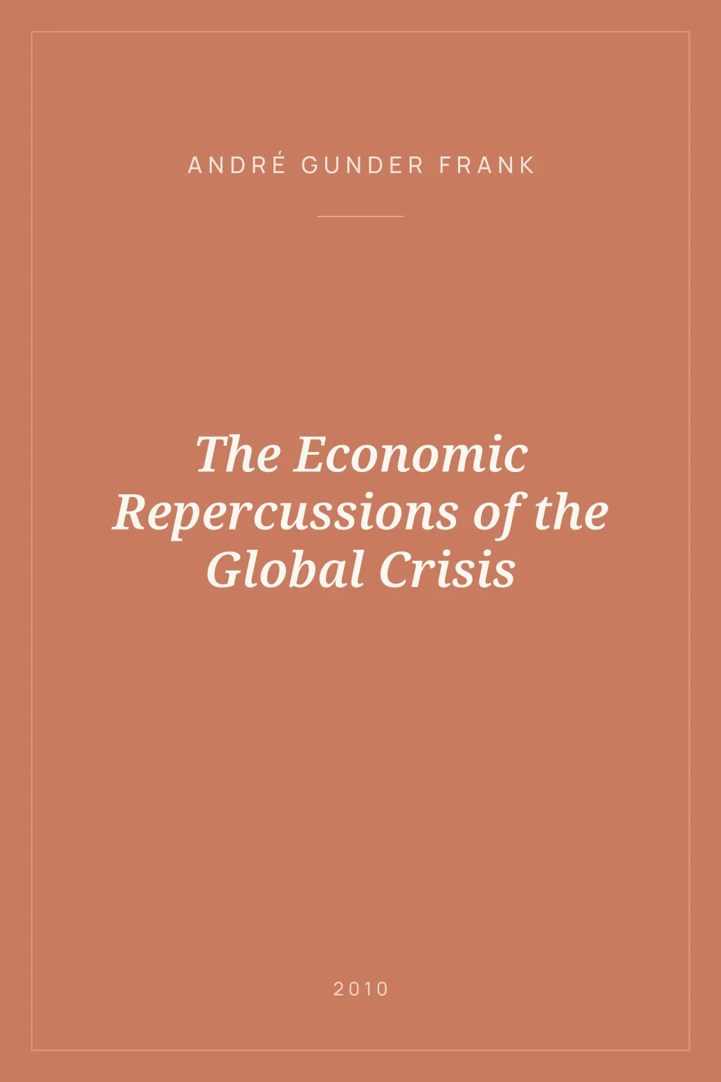 Portada de The Economic Repercussions of the Global Crisis