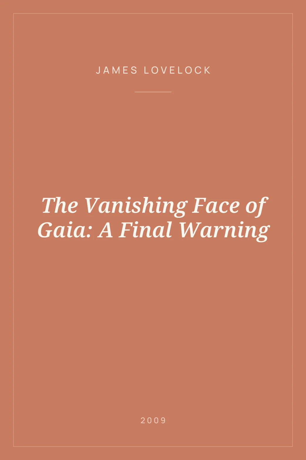 Portada de The Vanishing Face of Gaia: A Final Warning