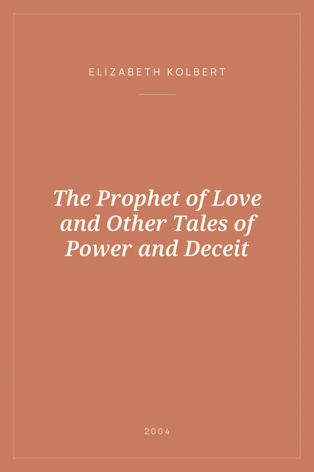 Portada de The Prophet of Love and Other Tales of Power and Deceit
