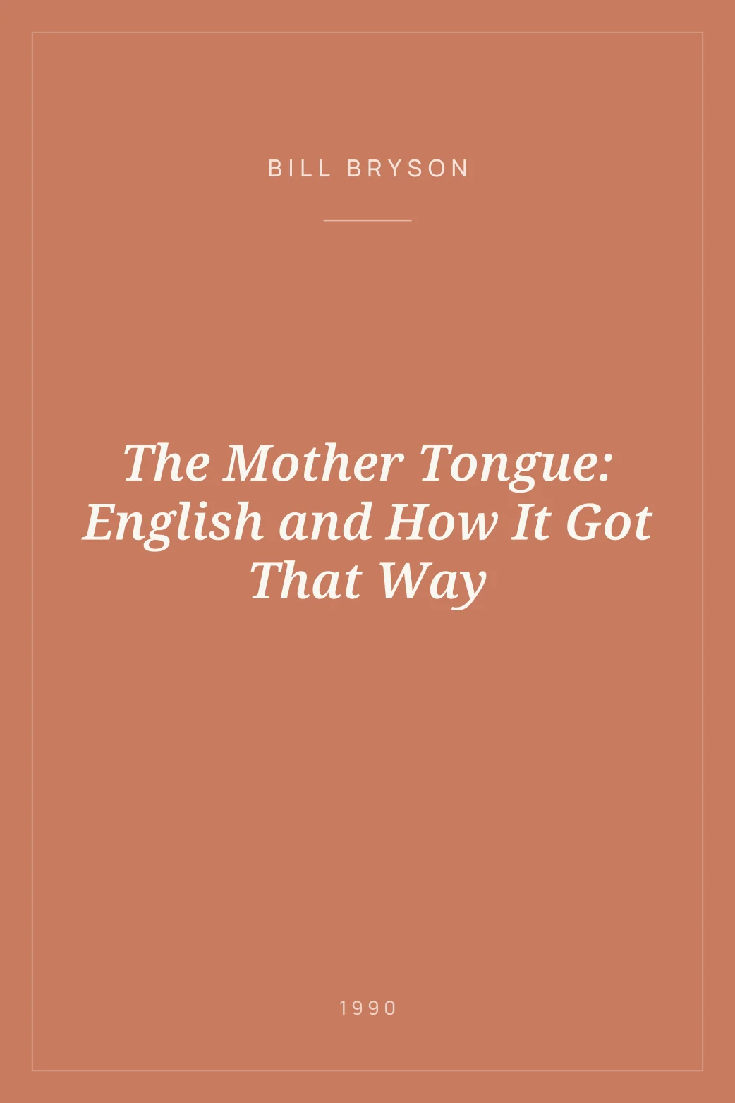 Portada de The Mother Tongue: English and How It Got That Way