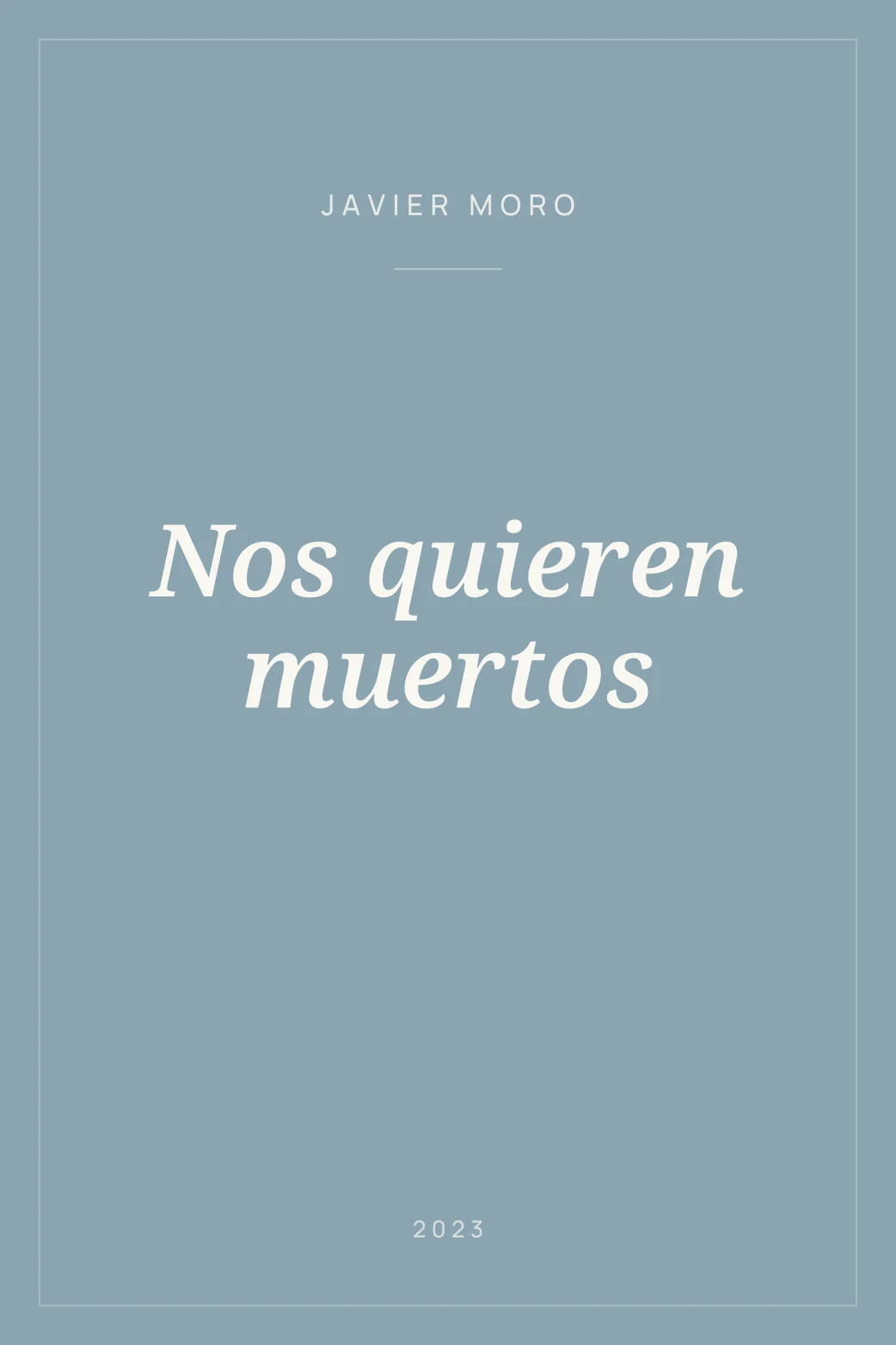 Portada de Nos quieren muertos