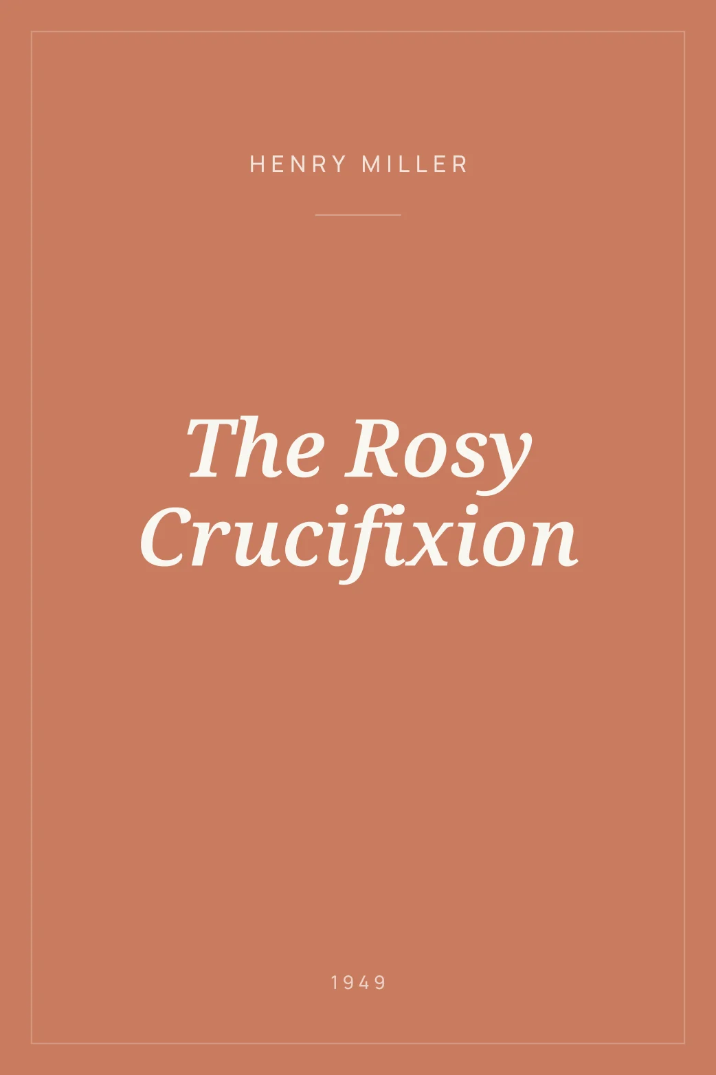 Portada de The Rosy Crucifixion