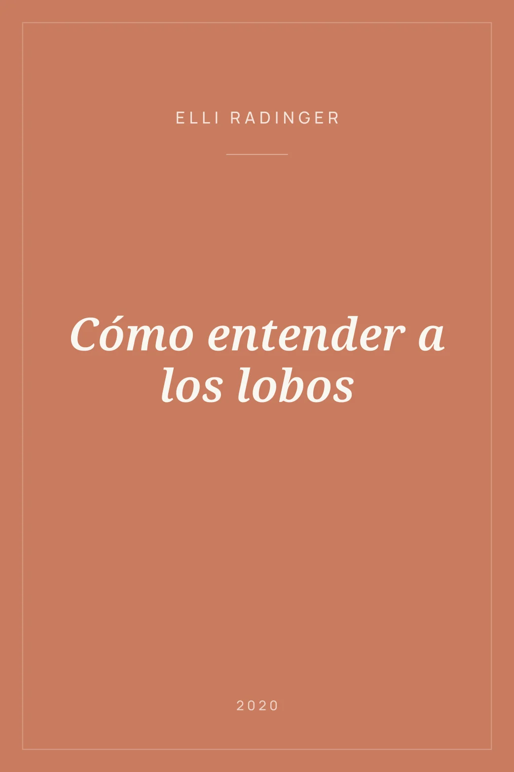 Portada de Cómo entender a los lobos