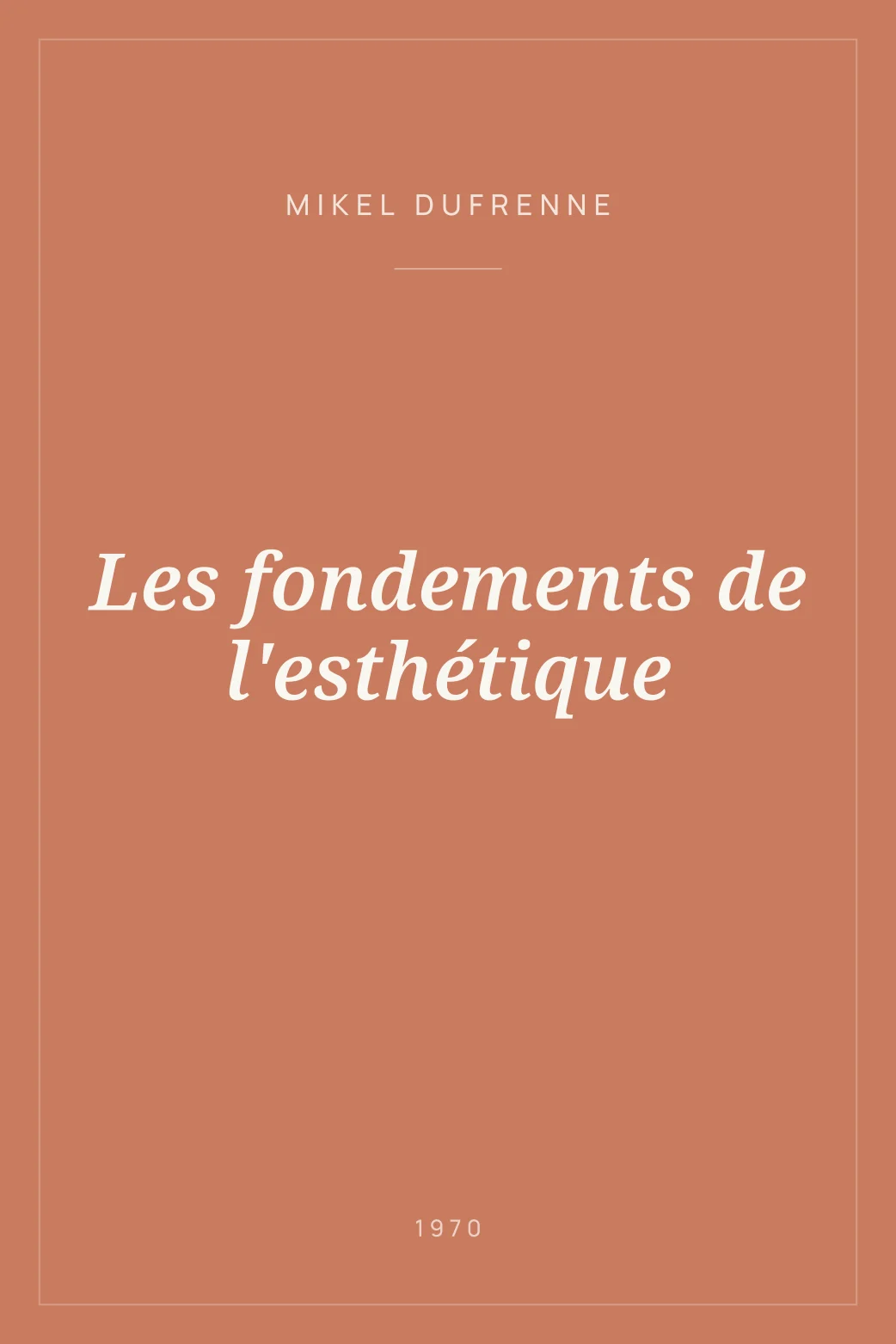Portada de Les fondements de l'esthétique