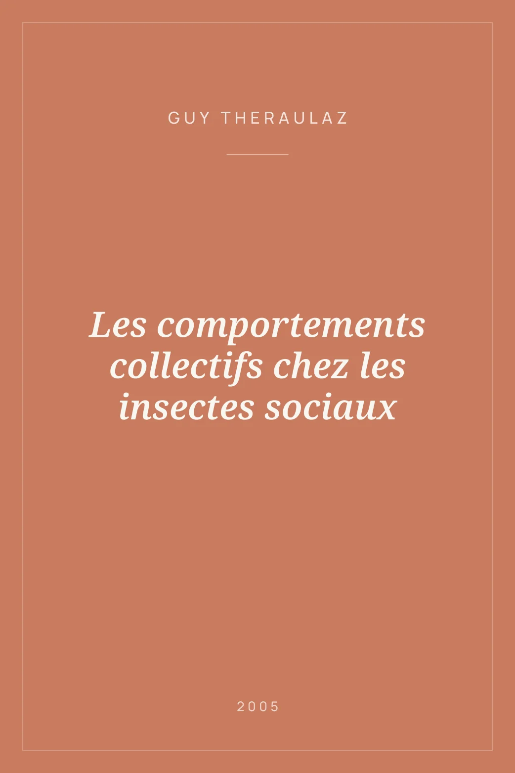 Portada de Les comportements collectifs chez les insectes sociaux