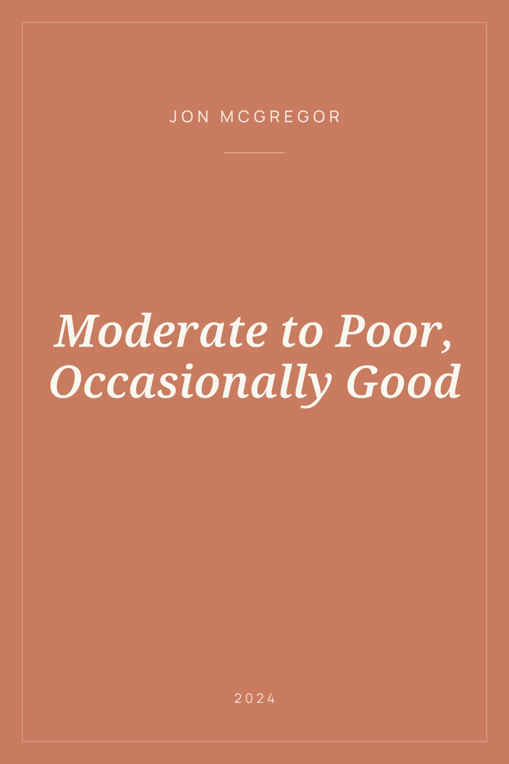 Portada de Moderate to Poor, Occasionally Good
