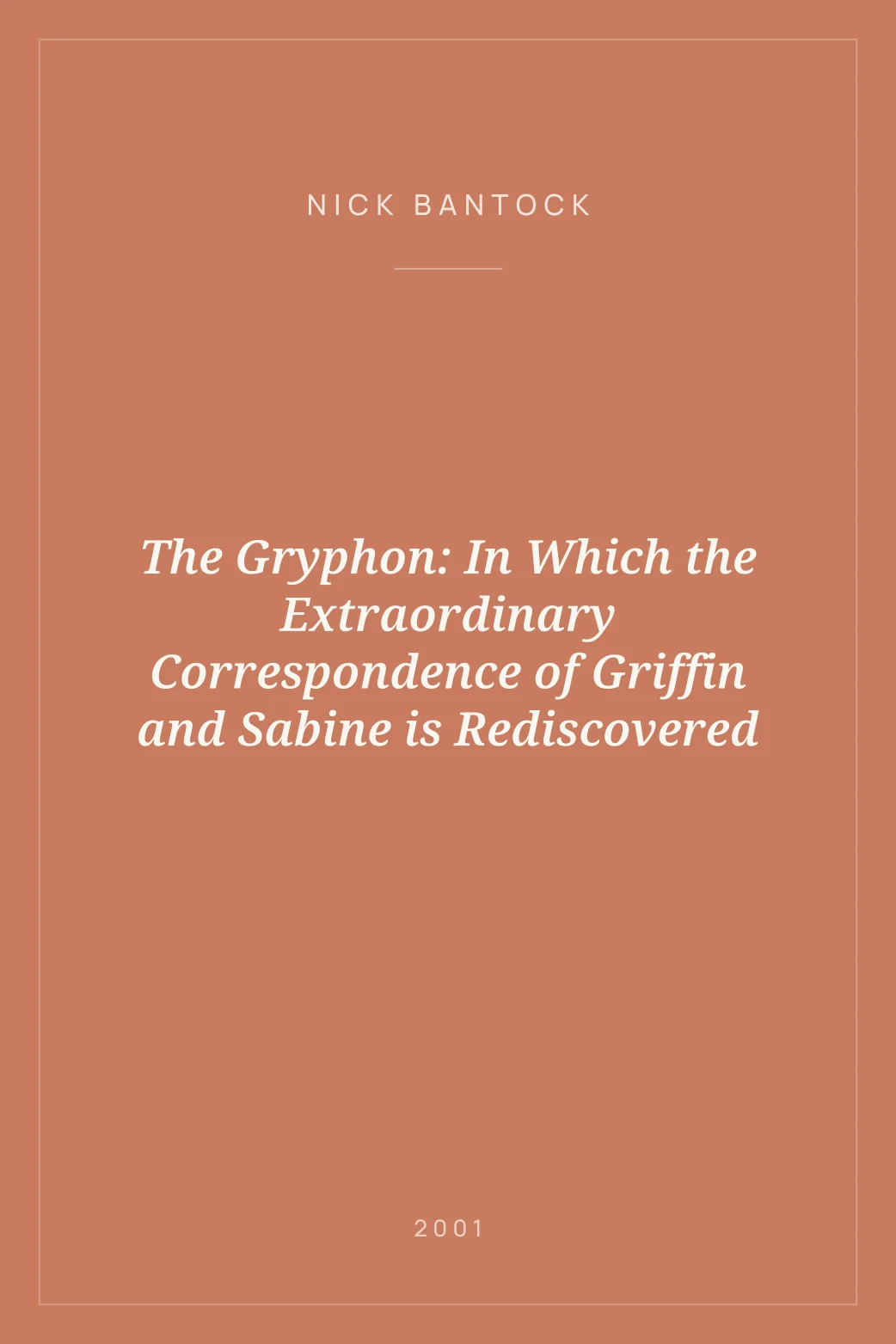 Portada de The Gryphon: In Which the Extraordinary Correspondence of Griffin and Sabine is Rediscovered