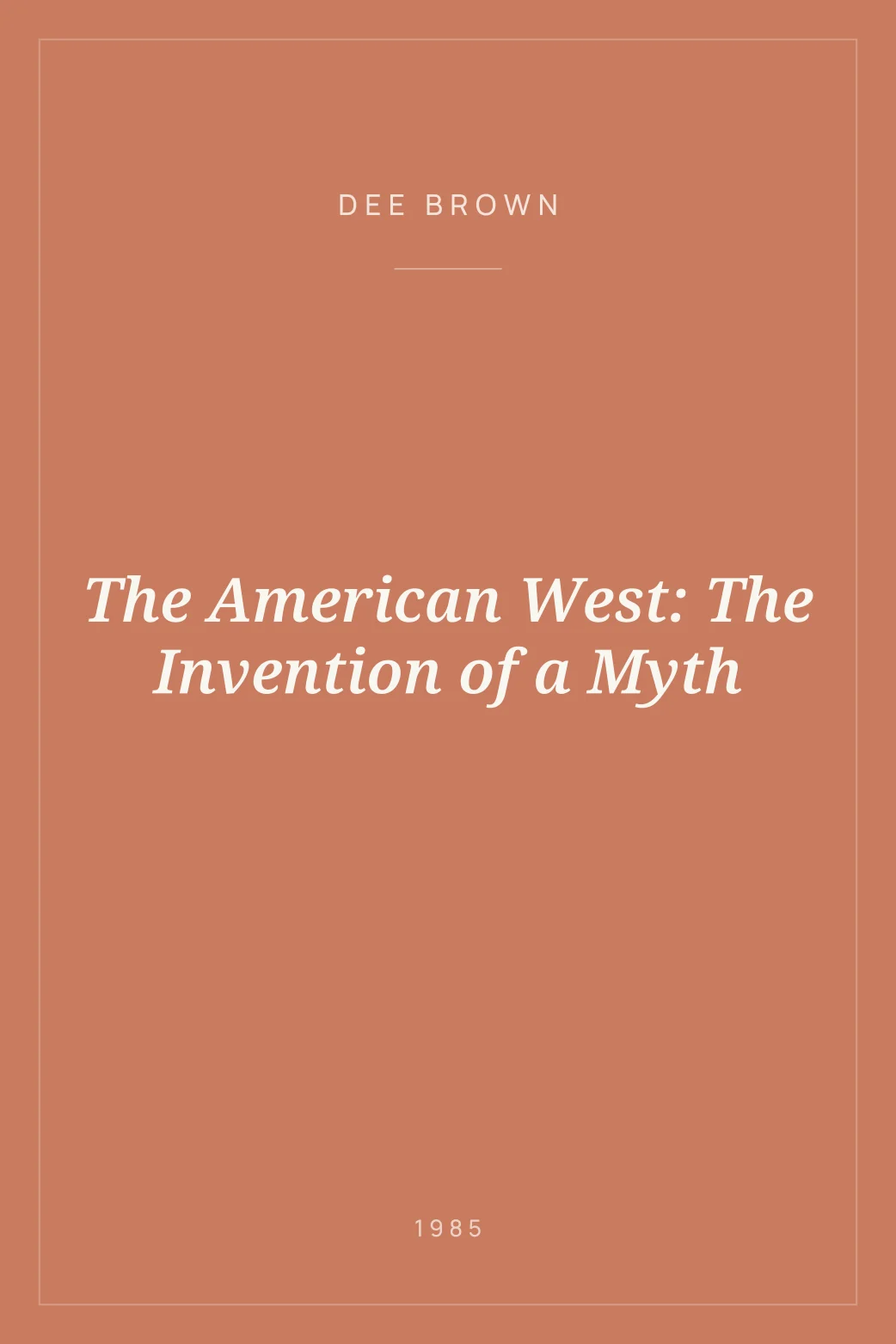 Portada de The American West: The Invention of a Myth