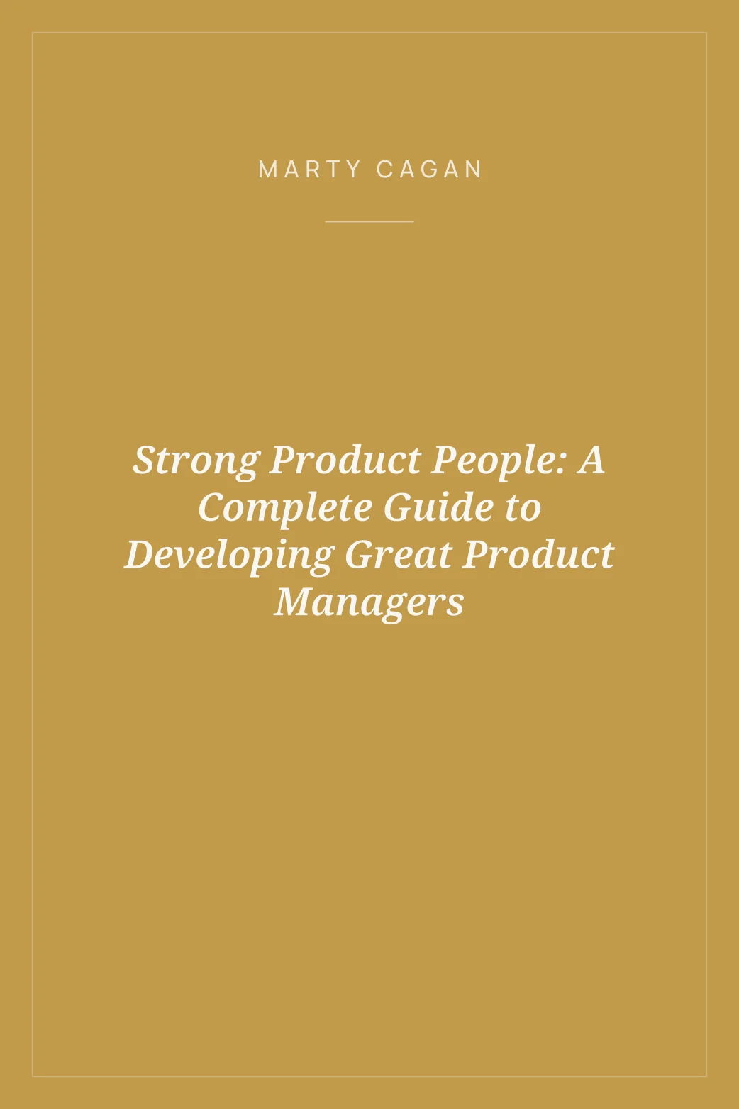 Portada de Strong Product People: A Complete Guide to Developing Great Product Managers